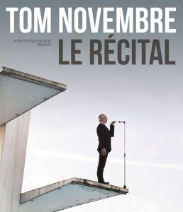 TOM NOVEMBRE Le Récital