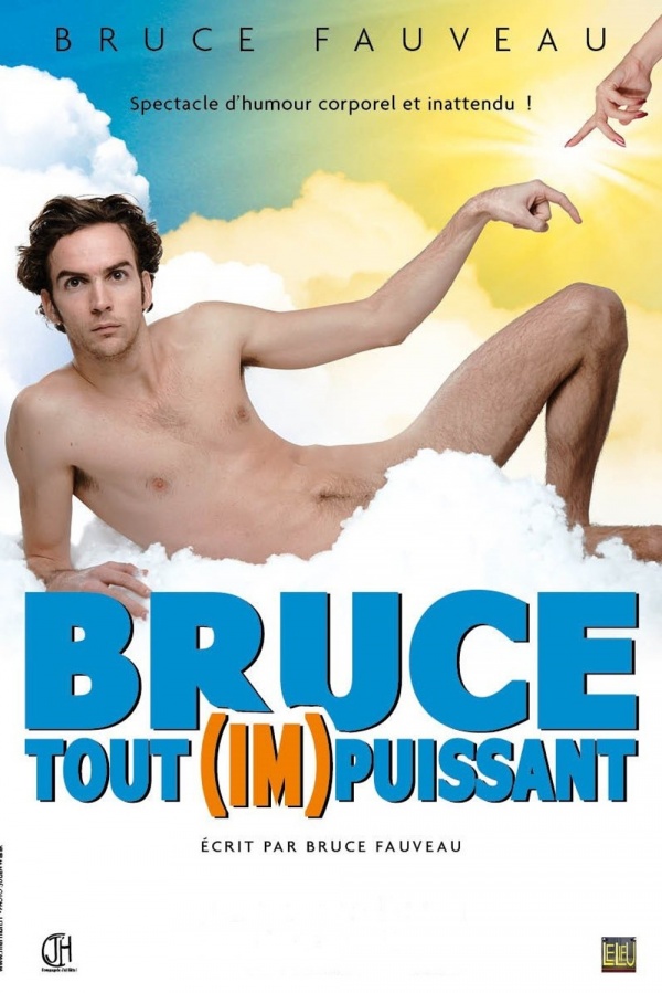 Bruce (im)puissant par Bruce Fauveau